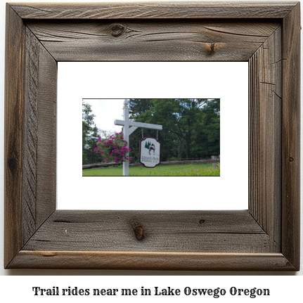 trail rides near me in Lake Oswego, Oregon